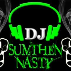 DJ_Sumthen_Nasty