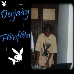Deejay fanfan