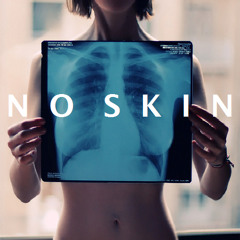 no skin