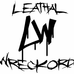 LEATHAL WRECKORDS