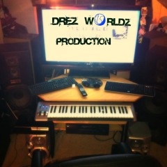 drezworldzproductionz