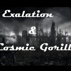 Exalation&Cosmic Gorilla
