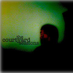 The Courtyard Sessions