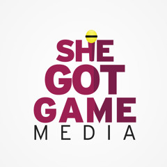 She Got Game Media