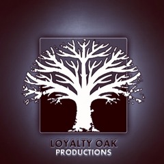 Loyalty Oak Productions