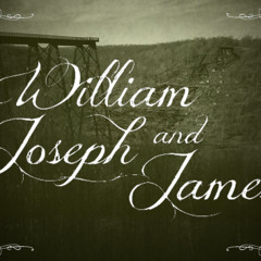 William Joseph & James