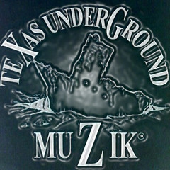 Texas Underground Muzik
