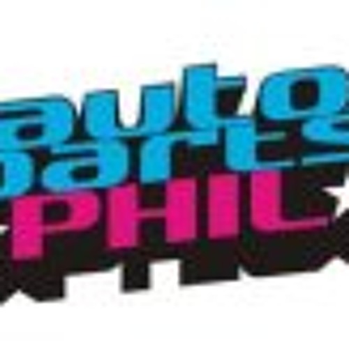 Stream AutoParts Phil music Listen to songs, albums, playlists for