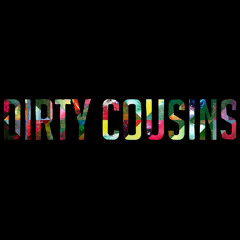 Dirty Cousins