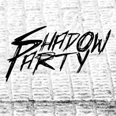 shadowparty