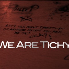 wearetichy