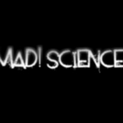 Mad! Science!