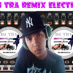 DJ TRA REMIX