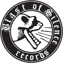 Blast Of Silence Records