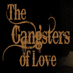 Gangsters of Love - (Baby I've Got You) On My Mind