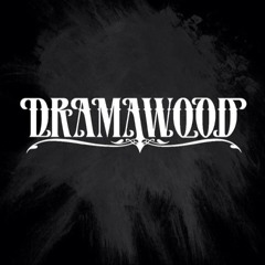 Dramawood