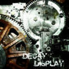 Decay On Display