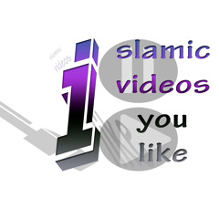Islamic videos you like