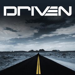 Driven (Unsigned)