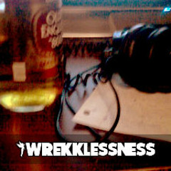 Wrekkless Production