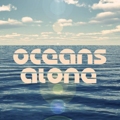 Oceans Alone