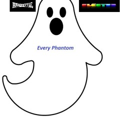 Every Phantom