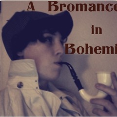 A Bromance In Bohemia