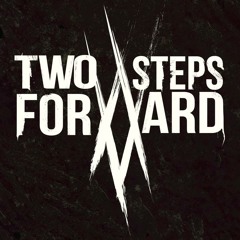 TWO STEPS FORWARD
