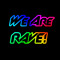 WE ARE RAVE!