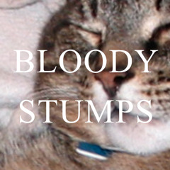 bloodystumps