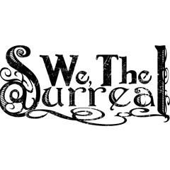 We, The Surreal