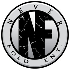 NEVER FOLD ENT.