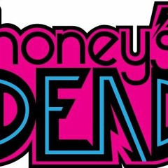 HONEYS DEAD
