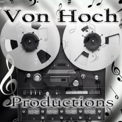 Von Hoch Productions