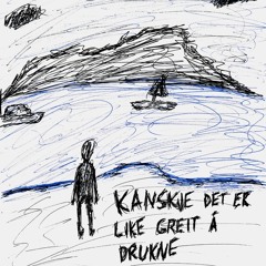 The Sea Will Claim Us All