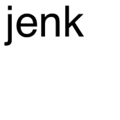 *jenk*
