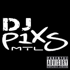 DJ PIXS MTL