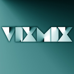 ViXMiX