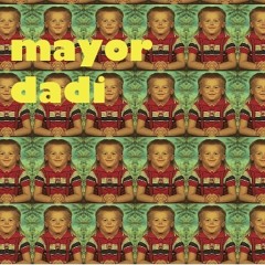 Mayor Dadi
