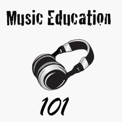 Music Education 101