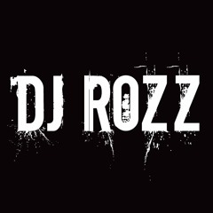 DJ ROZZ MIXES