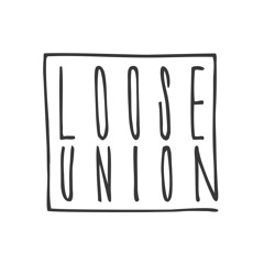 Loose Union