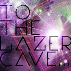 to the lazer cave