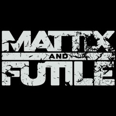 mattixandfutile