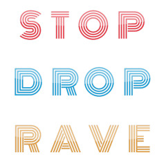Stop Drop Rave
