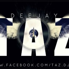 DJ TAZ DJ TAZ DJ TAZ