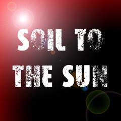 Soil to the Sun