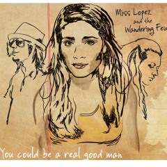 MissLopezWanderingFew