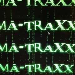 MATRAXXMUSIC413