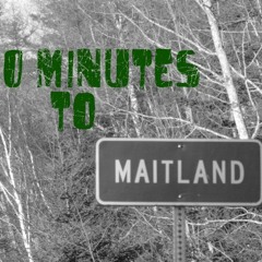 30 Minutes to Maitland